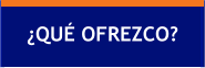 ¿QUÉ OFREZCO?